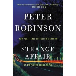 Strange Affair: A Novel of Suspense -- Peter Robinson